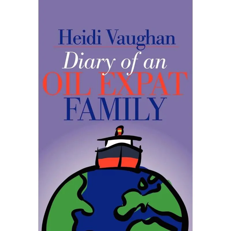 Diary of an Oil Expat Family