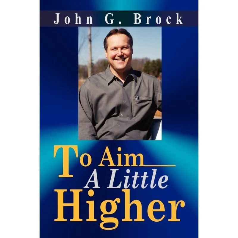 To Aim a Little Higher