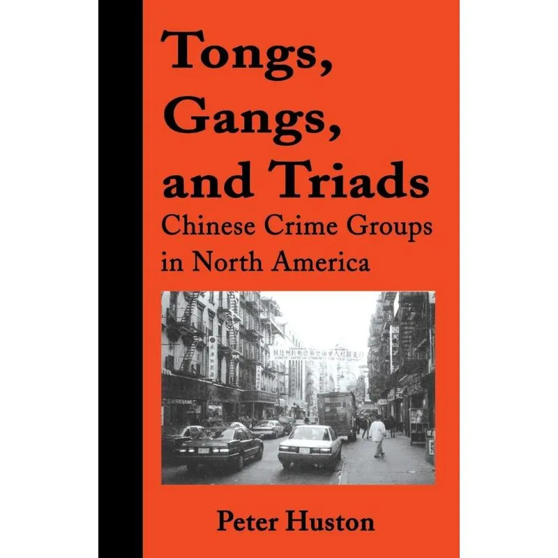 Tongs, Gangs, and Triads