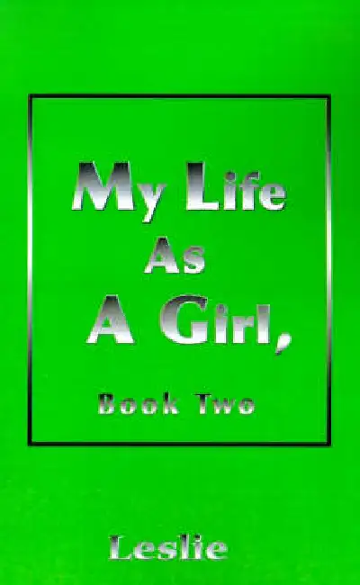 My Life as a Girl: Book Two Paperback
