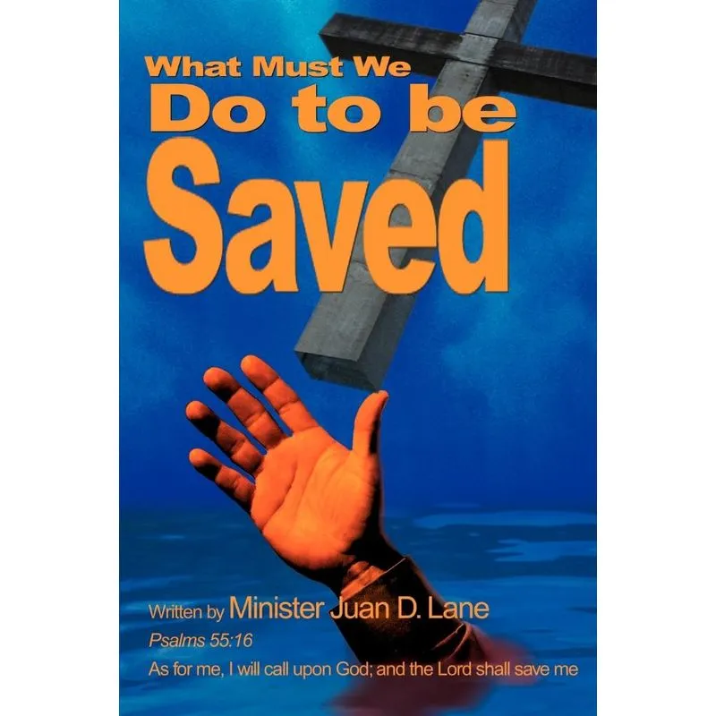 What Must We Do to Be Saved