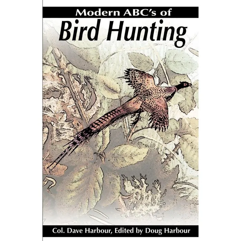 Modern ABCs of Bird Hunting