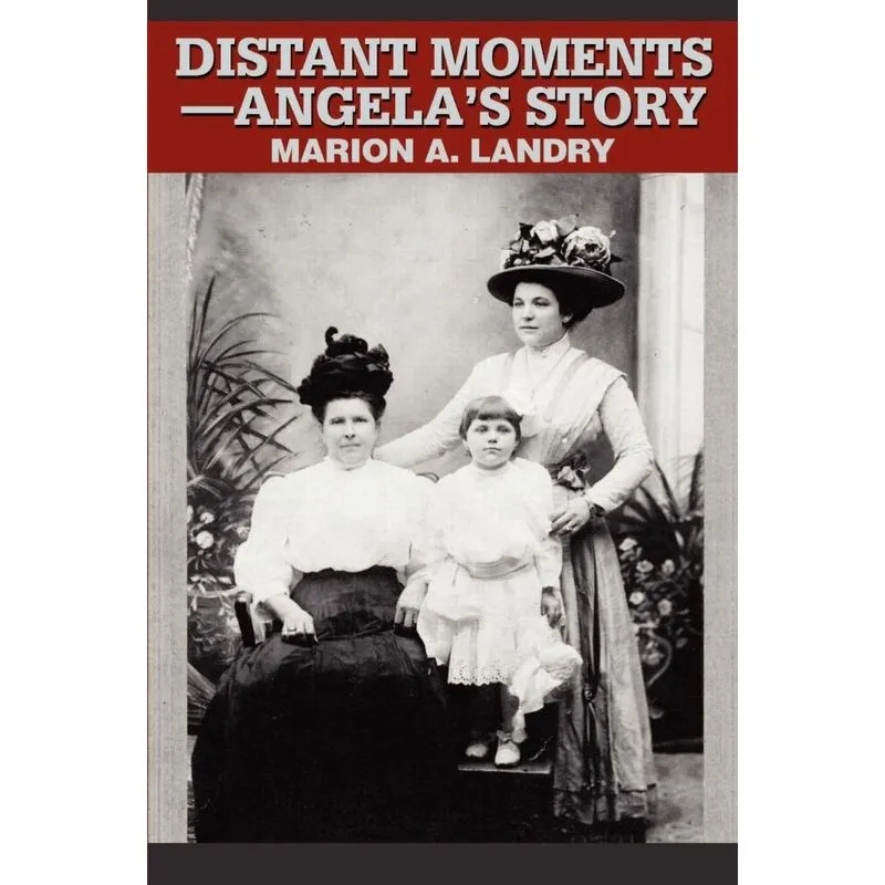 Distant Moments--Angelas Story
