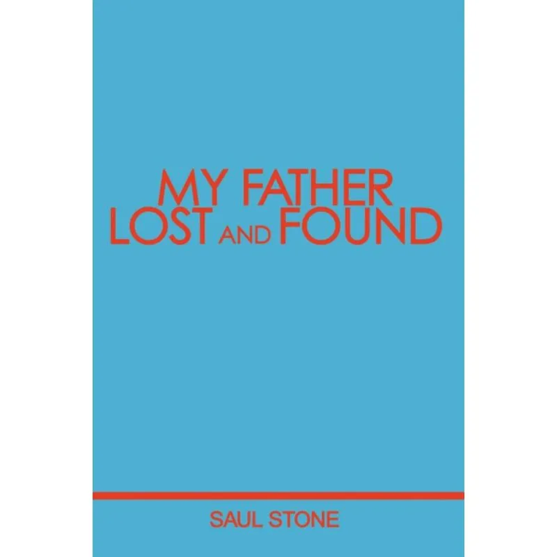 My Father Lost and Found