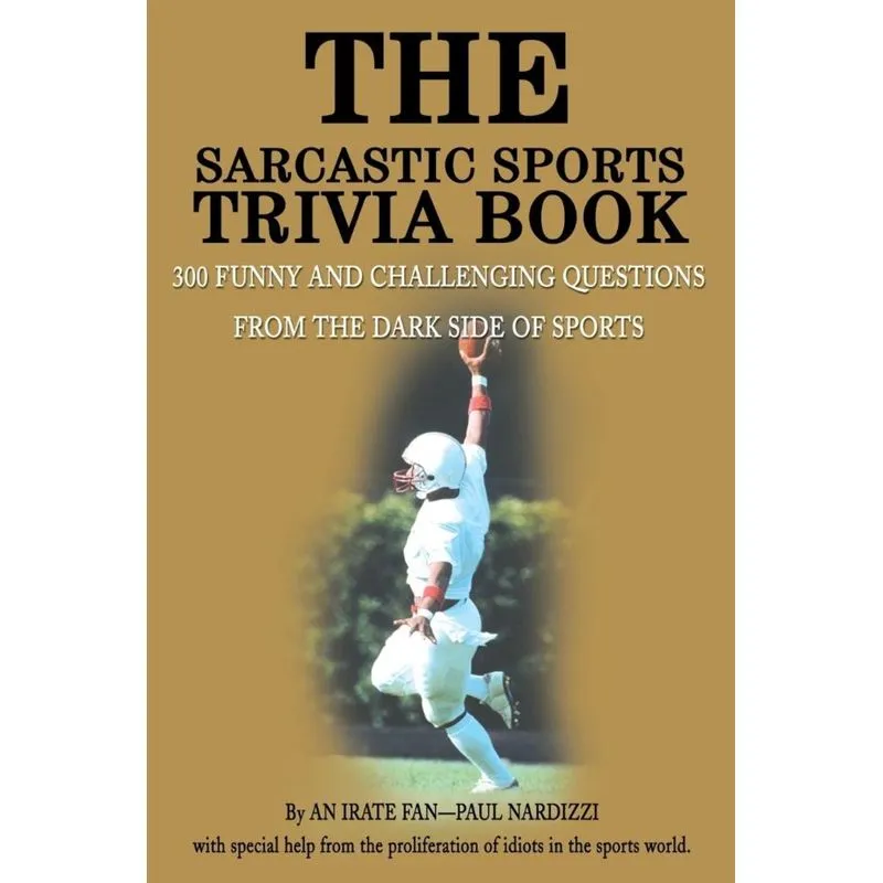The Sarcastic Sports Trivia Book