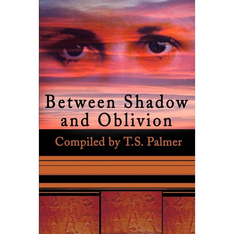 Between Shadow and Oblivion