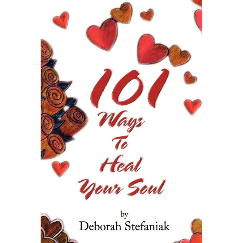 101 Ways to Heal Your Soul