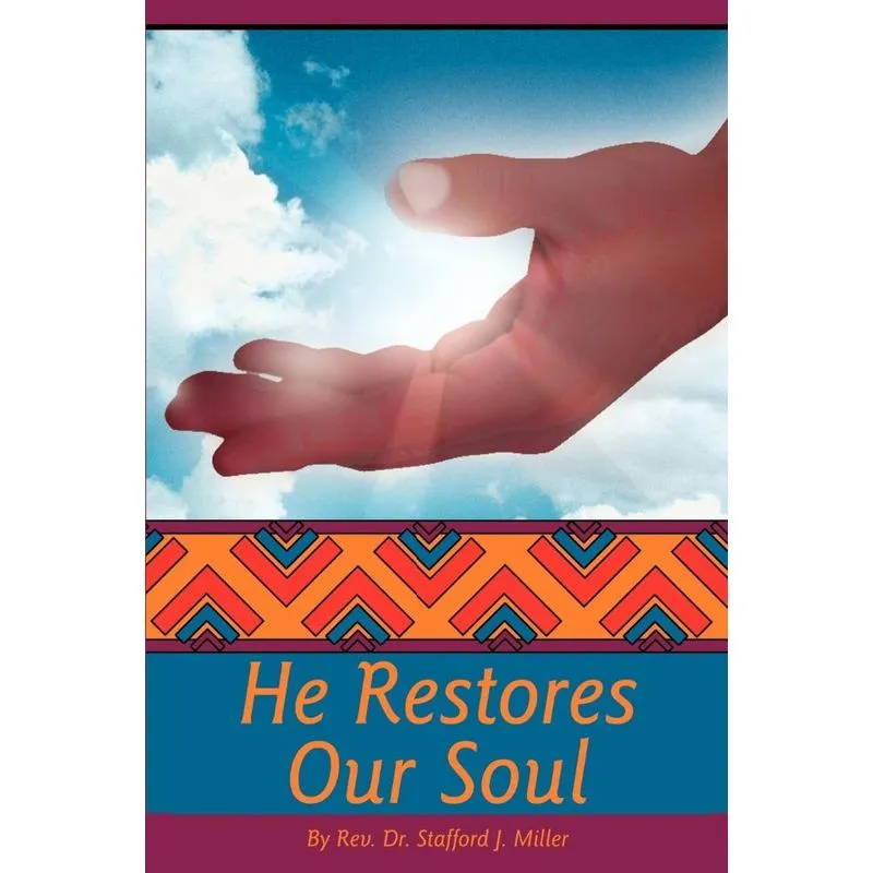 He Restores Our Soul