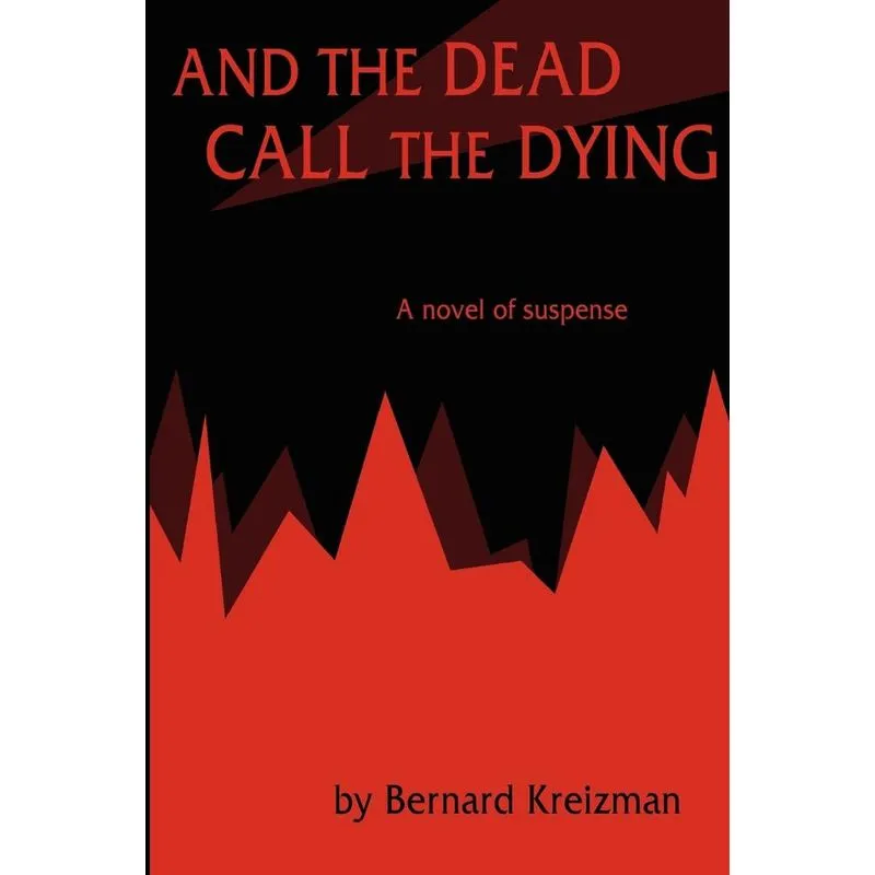 And the Dead Call the Dying
