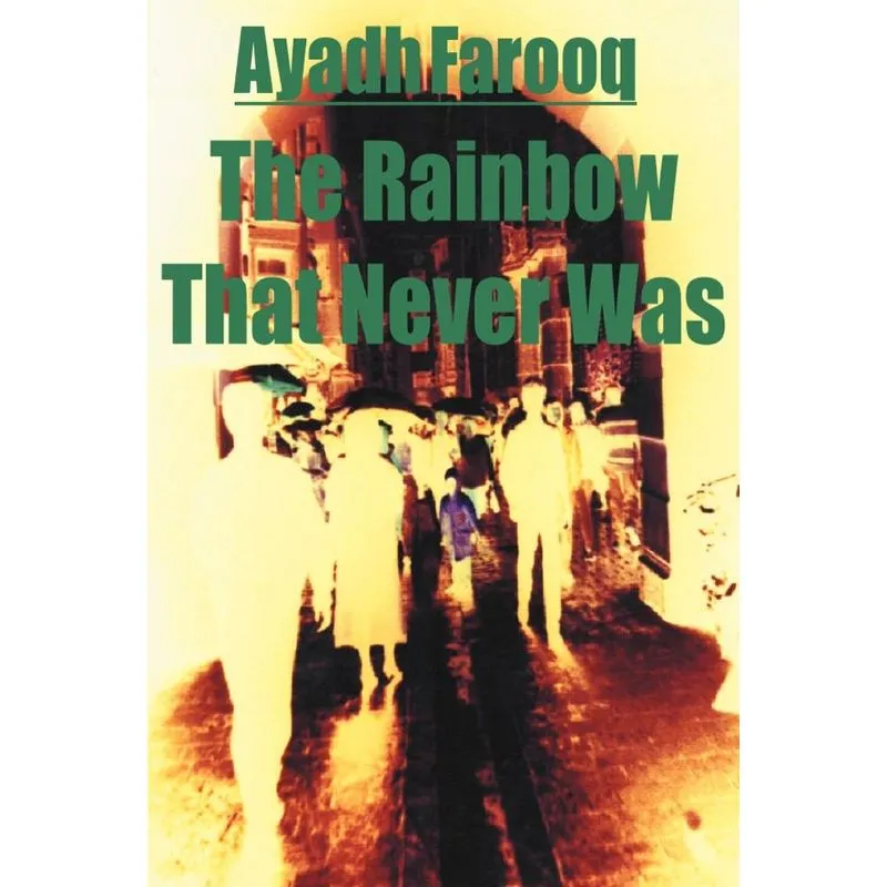 The Rainbow That Never Was