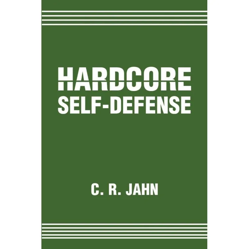 Hardcore Self-Defense