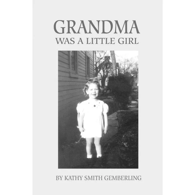 Grandma Was a Little Girl