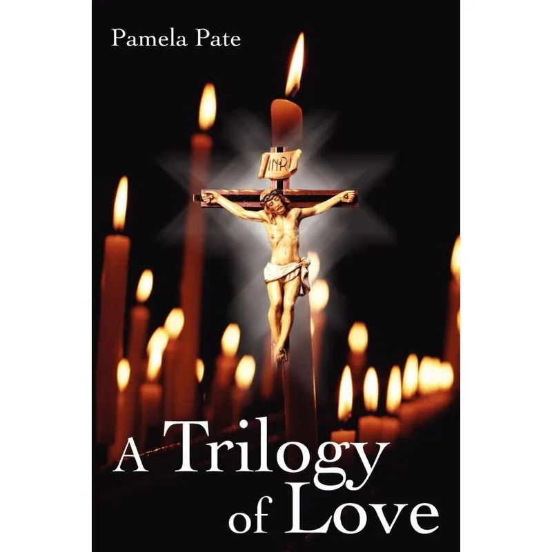 A Trilogy of Love
