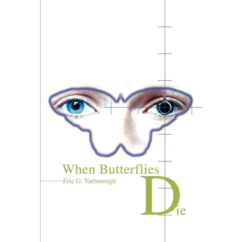 When Butterflies Die