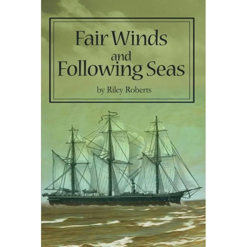 Fair Winds and Following Seas