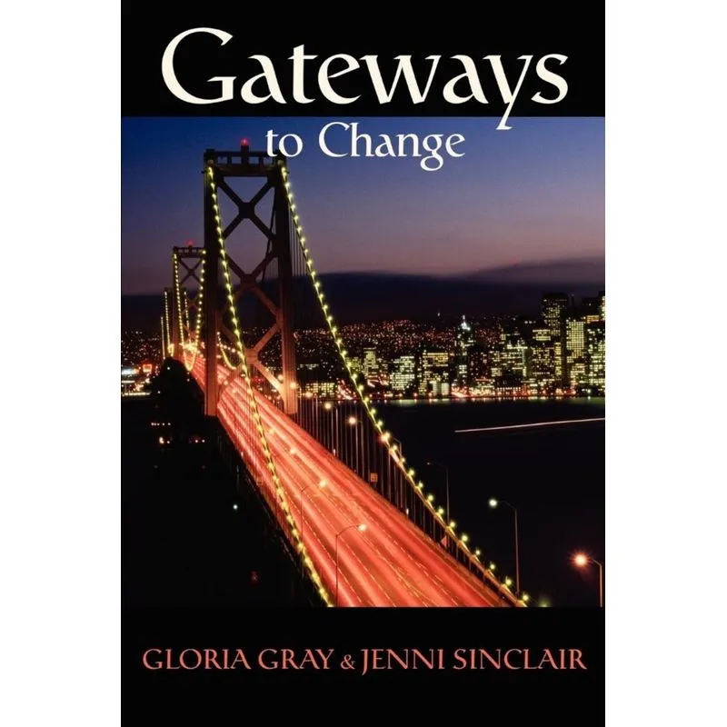 Gateways to Change