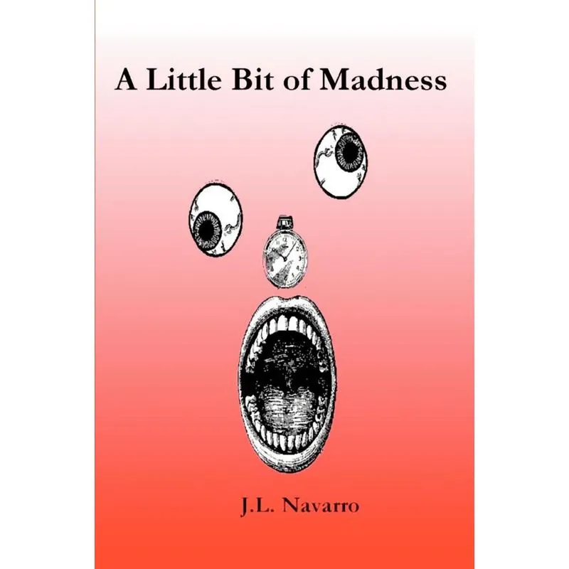 A Little Bit of Madness