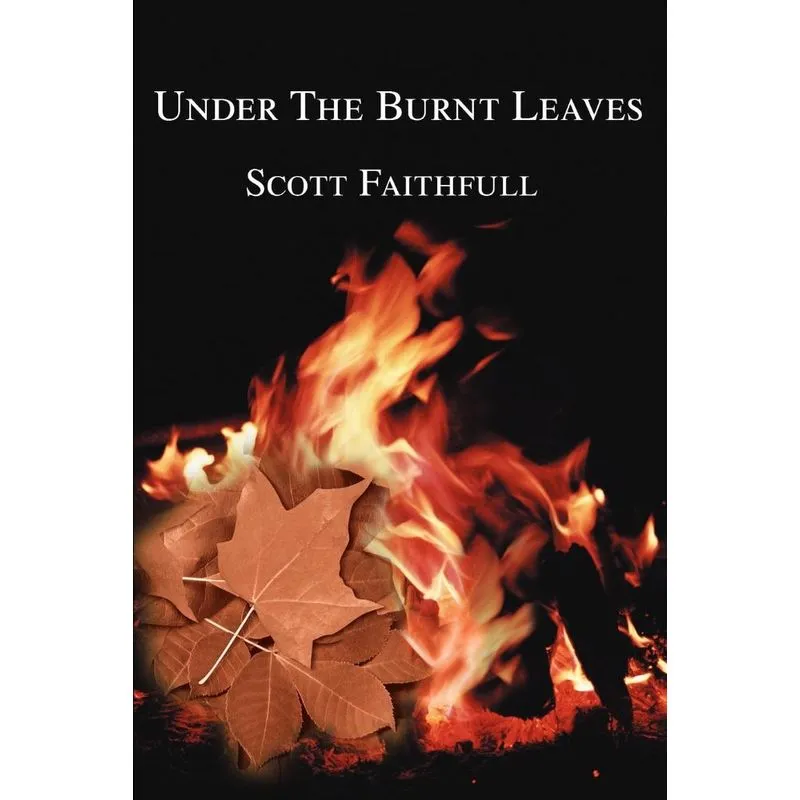 Under The Burnt Leaves