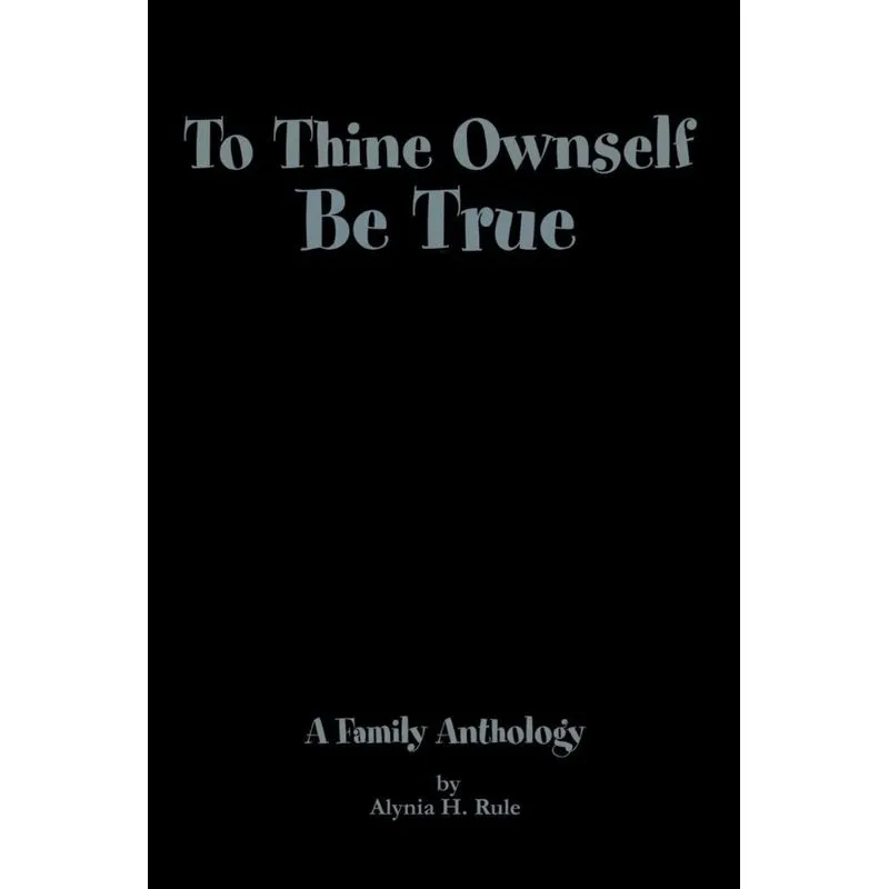 To Thine Ownself Be True