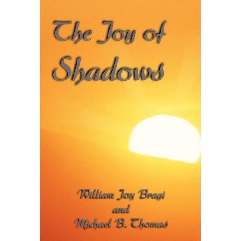 The Joy of Shadows