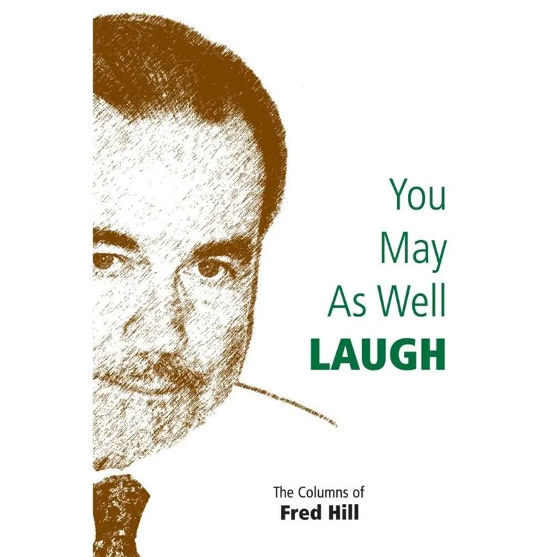 You May as Well Laugh