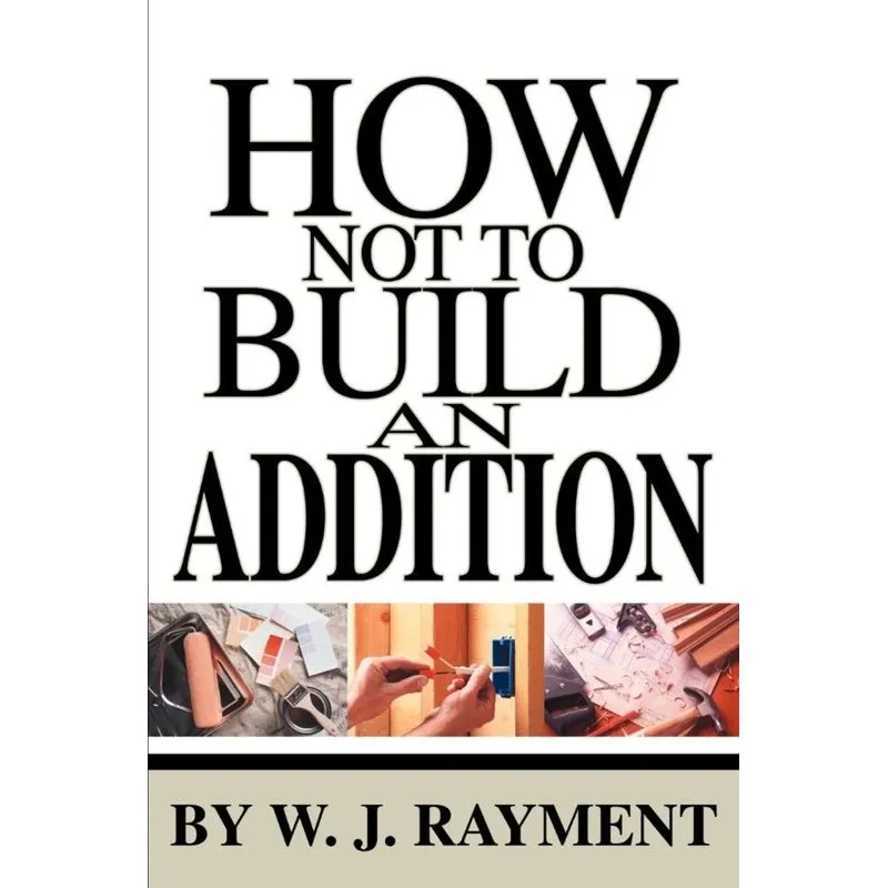 How Not To Build an Addition