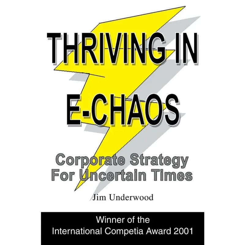 Thriving in E-Chaos