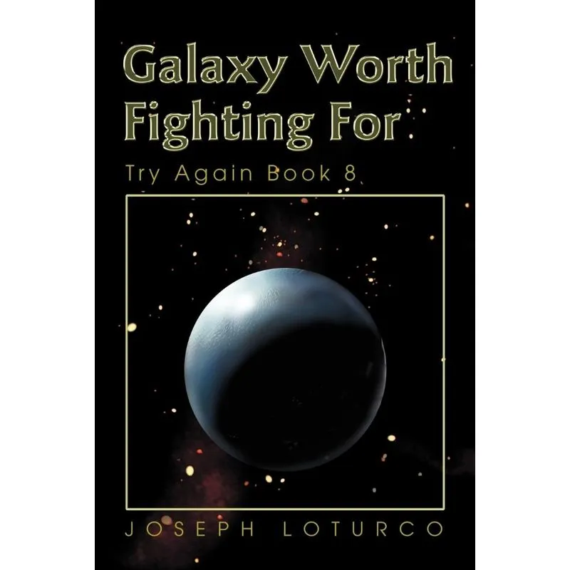 Galaxy Worth Fighting For