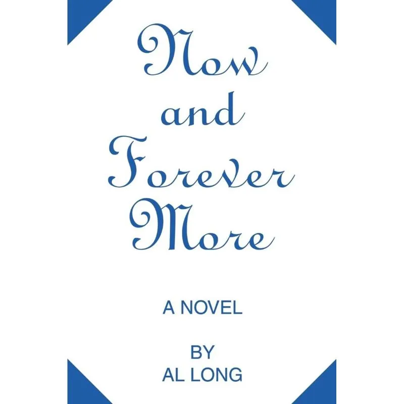 Now and Forever More
