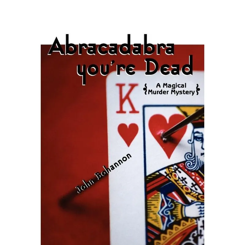 Abracadabra, Youre Dead