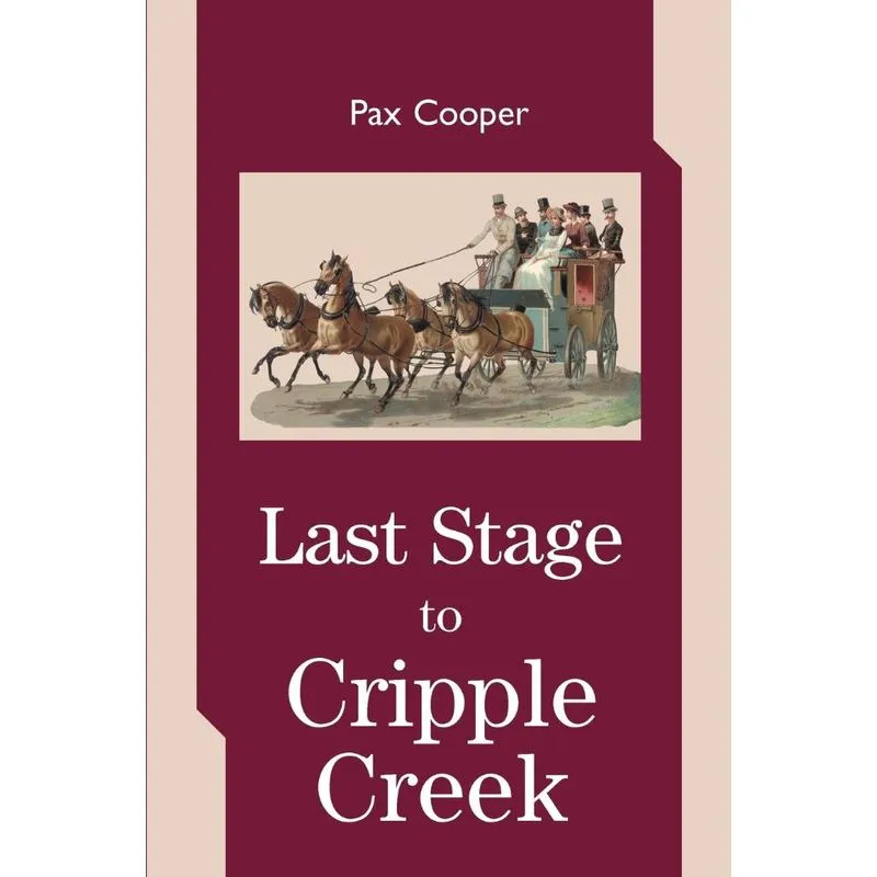 Last Stage to Cripple Creek