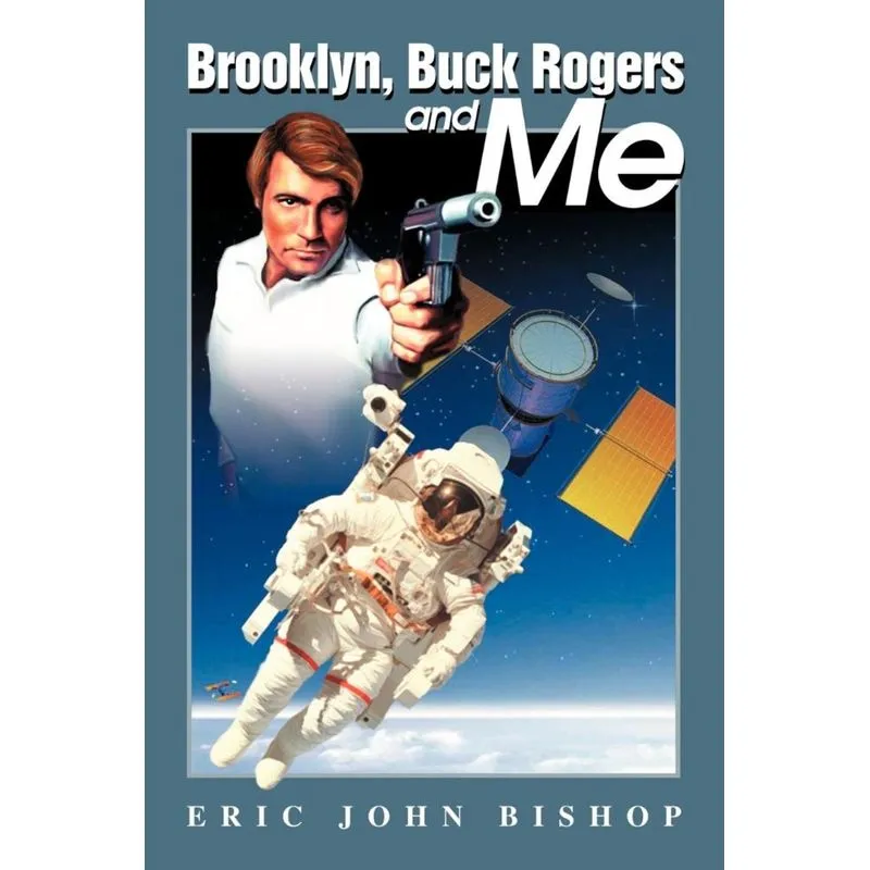 Brooklyn, Buck Rogers and Me
