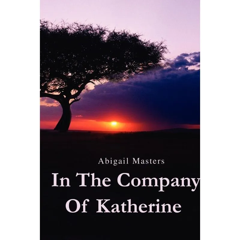 In The Company of Katherine