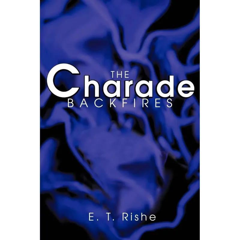 The Charade Backfires