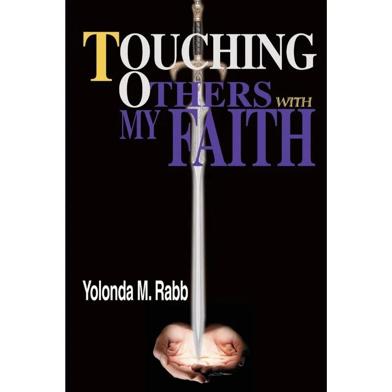 Touching Others With My Faith