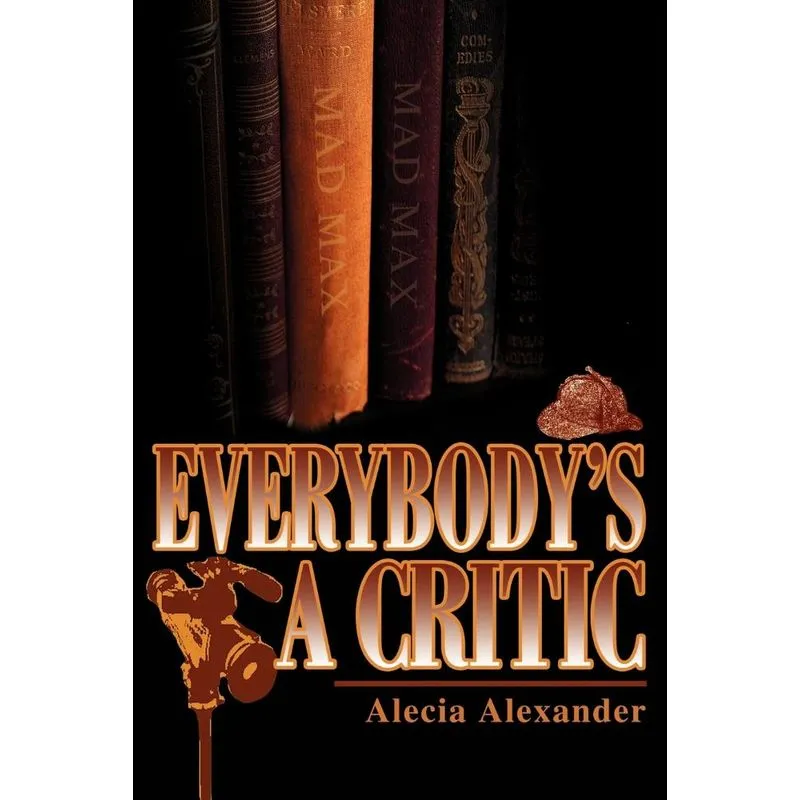 Everybodys a Critic