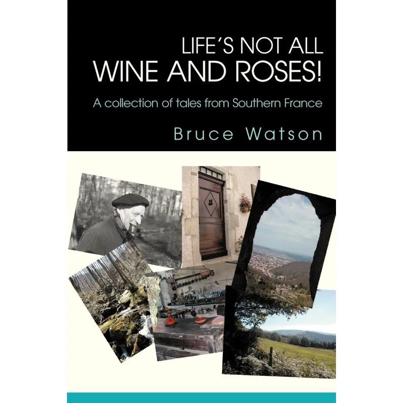 Lifes not all Wine and Roses!