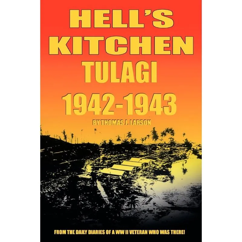 Hells Kitchen Tulagi 1942-1943