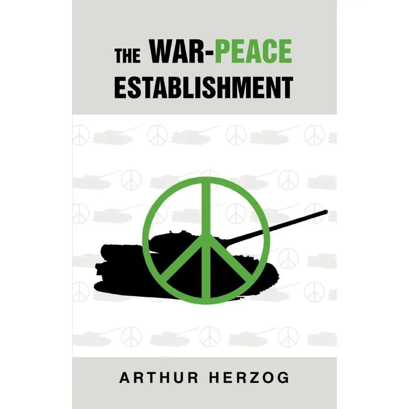 The War-Peace Establishment
