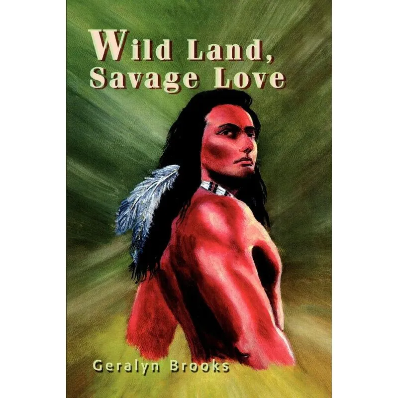 Wild Land, Savage Love