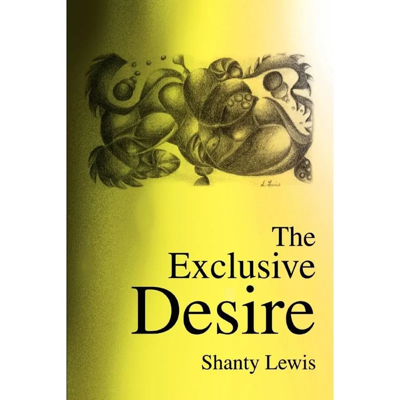 The Exclusive Desire