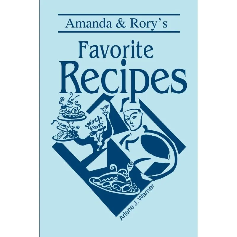 Amanda & Rorys Favorite Recipes