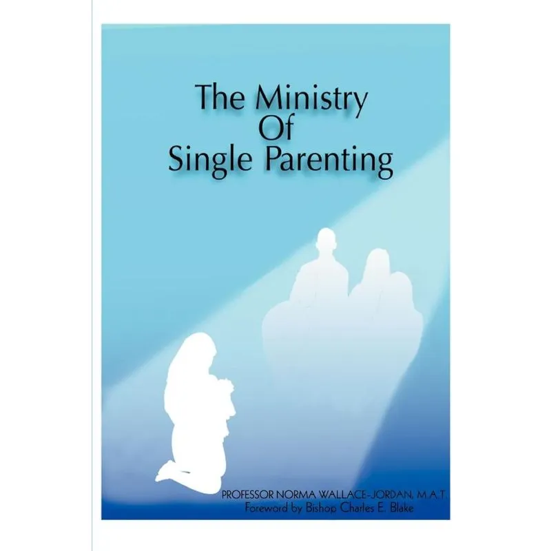 The Ministry of Single Parenting