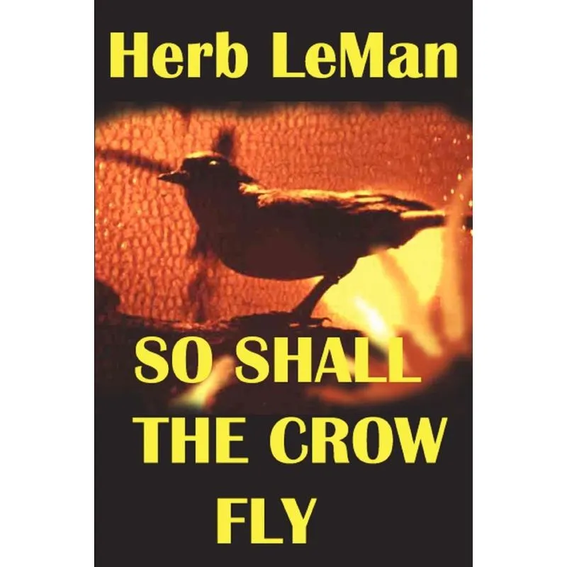 So Shall the Crow Fly