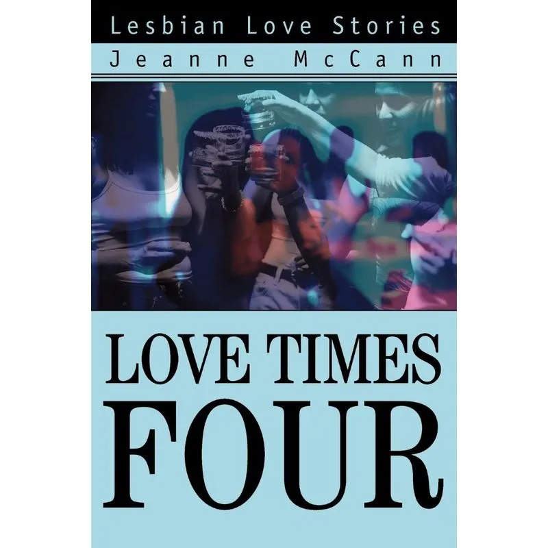 Love Times Four
