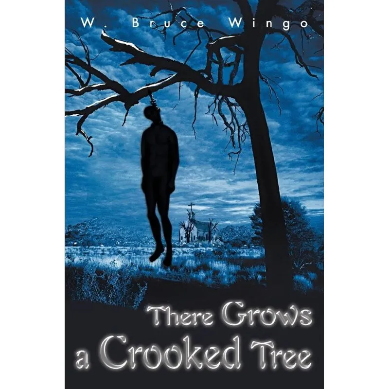 There Grows a Crooked Tree