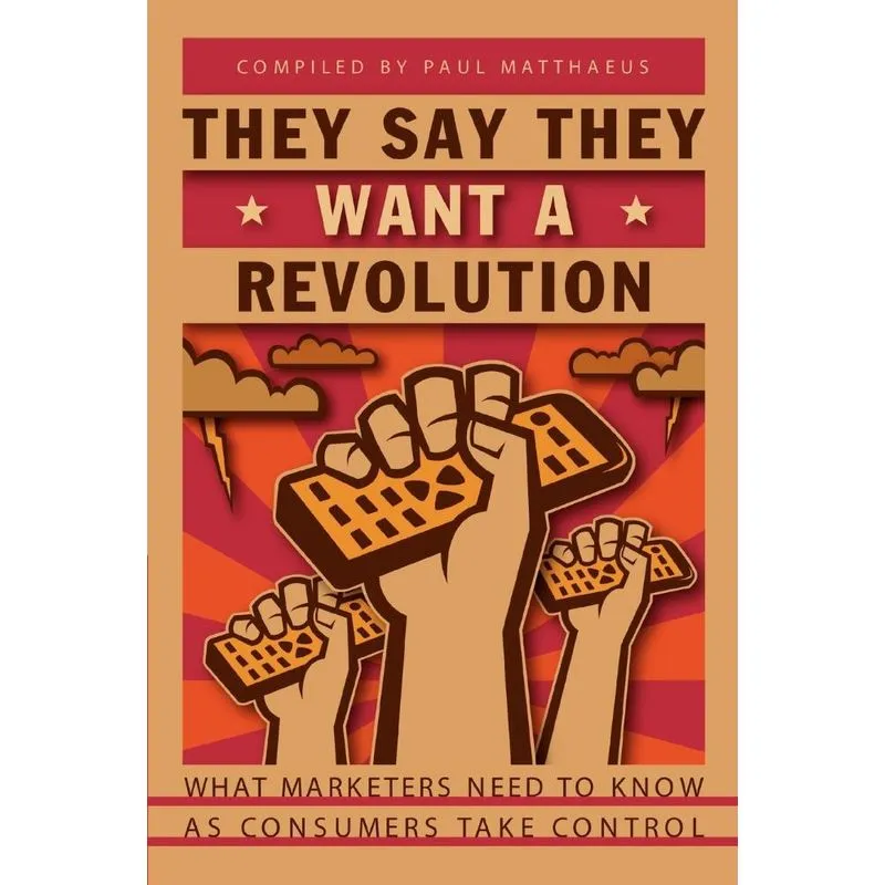 They Say They Want A Revolution