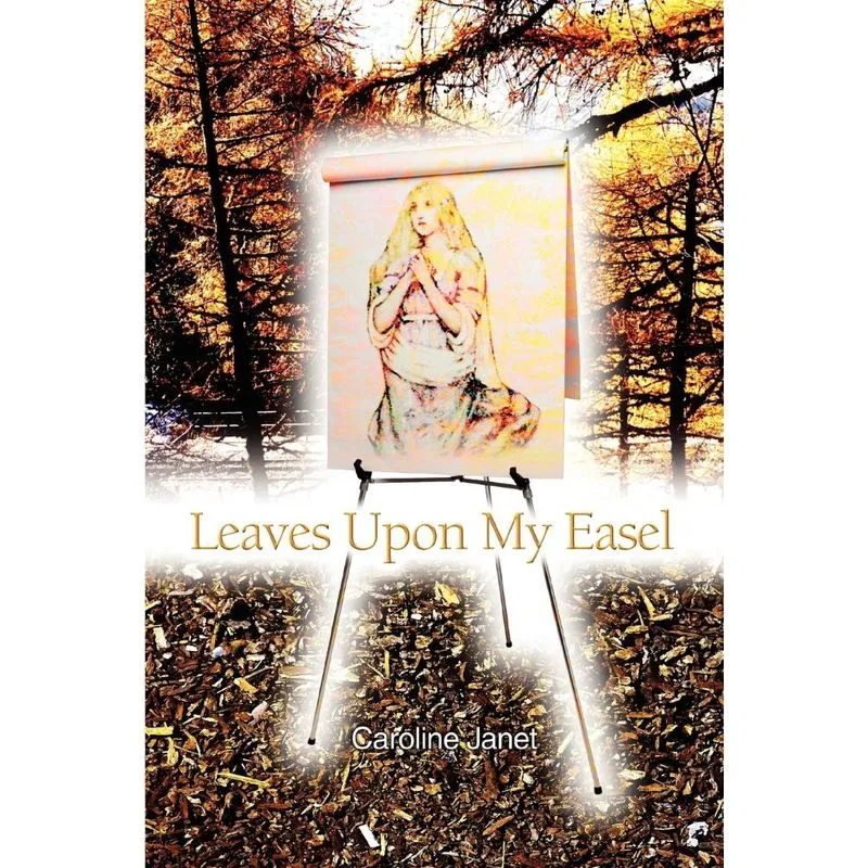 Leaves Upon My Easel