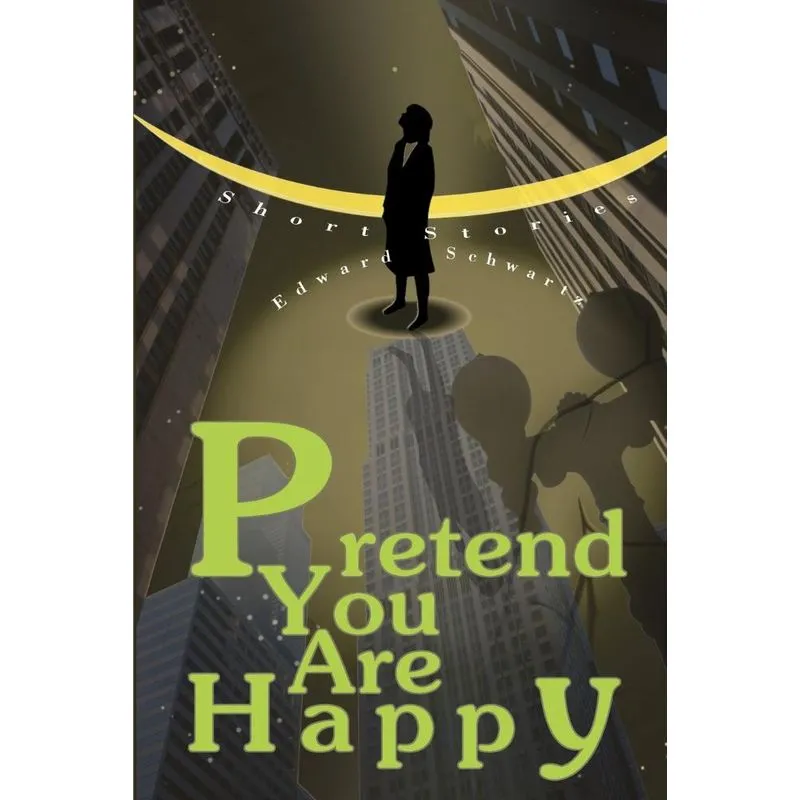 Pretend You Are Happy