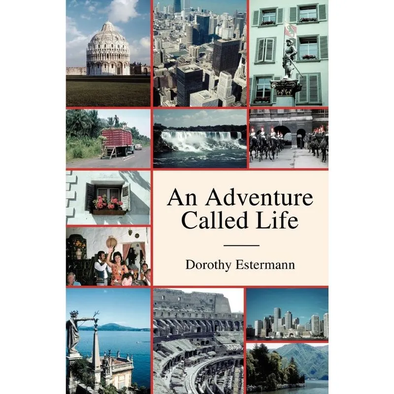 An Adventure Called Life